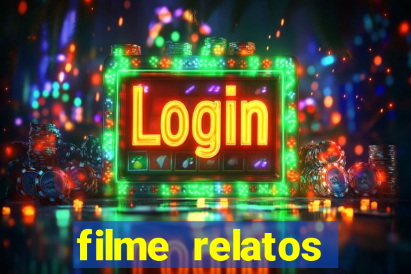 filme relatos selvagens completo dublado